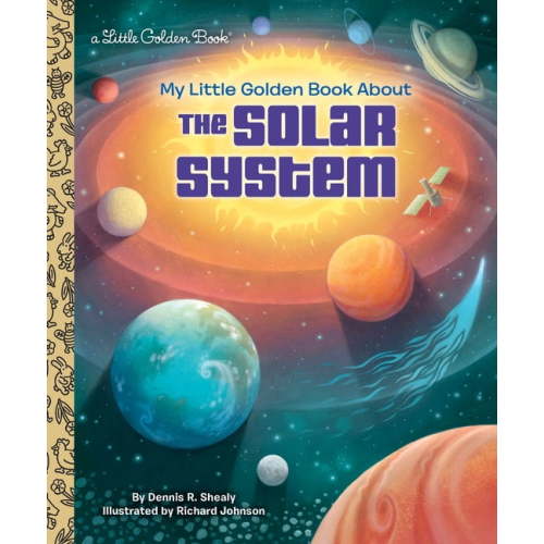 My Little Golden Book About... My Little Golden Book about the Solar System, (Hardcover)