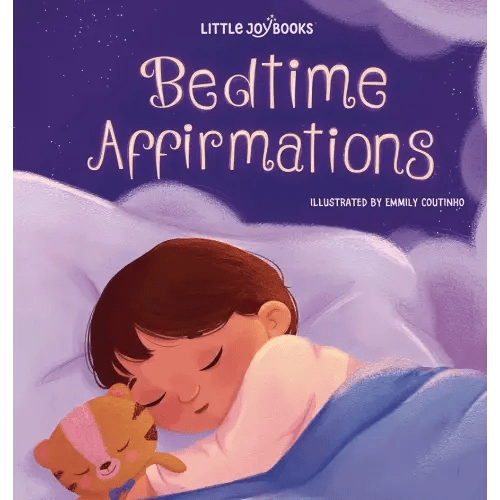 Bedtime Affirmations: A Good Night Story Book of Affirmations for Babies, Toddlers and Kids