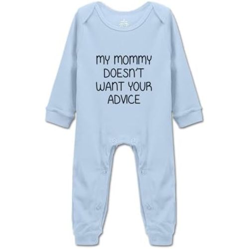 My Mommy Doesn't Want Your Advice Baby Bodysuit Funny Cute Infant Romper for Mom