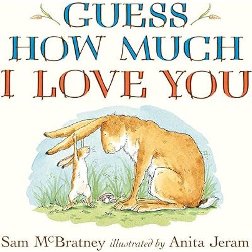 Guess How Much I Love You Oversized Board Book: (An Ideal Gift for Father's Day & Baby Showers, and Bedtime Story for Babies & Toddlers)