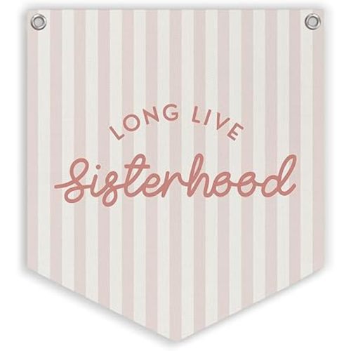Lacama Girls Room Decor Long Live Sisterhood Linen Banner Hanging Flag，Toddler Girl Room Decor， Pink Banner for Nursery Playroom Wall Decor for Kids Girls Bedroom Dorm Toddler Decorations 12.4x14 in