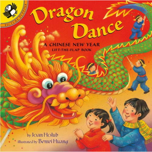 Puffin Lift-The-Flap Dragon Dance: A Chinese New Year Lift-The-Flap Book, (Hardcover)