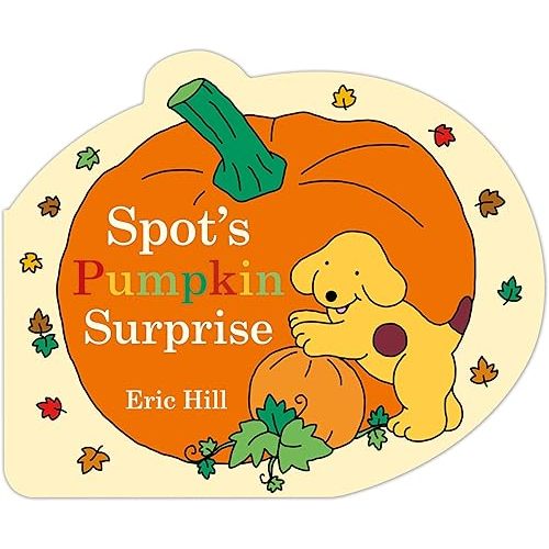 Spot's Pumpkin Surprise Board book – August 16, 2022