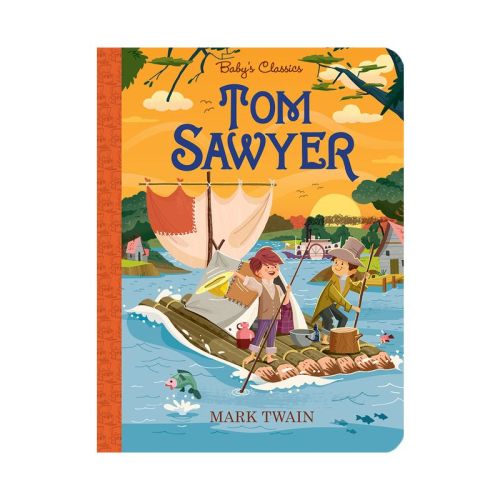 Tom Sawyer - (Baby's Classics) (Board Book)