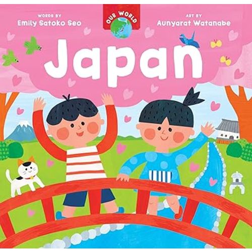 Our World: Japan Board book – Picture Book, October 18, 2022