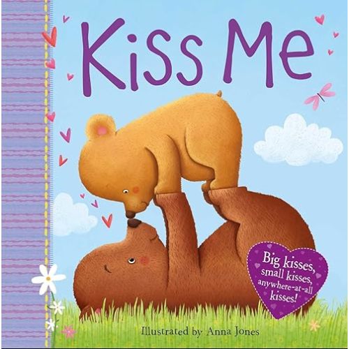 Kiss Me Board book – Picture Book, December 7, 2014