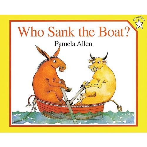 Who Sank the Boat? (Paperstar) Paperback – Picture Book, April 16, 1996