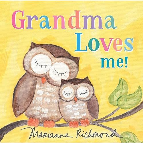 Grandma Loves Me!: A Sweet Baby Animal Book About a Grandmother's Love (Gifts for Grandchildren or Grandma) (Marianne Richmond) Board book – April 7, 2020