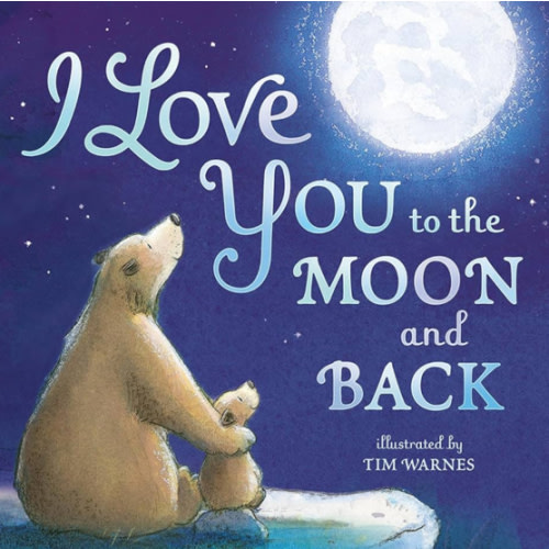 I Love You to the Moon and Back