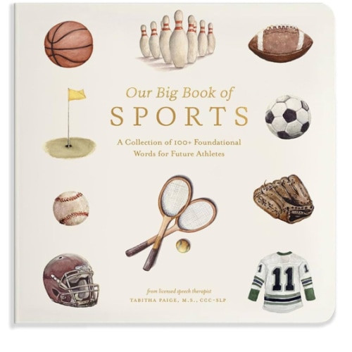 Our Big Book of Sports: A Collection of 100+ Foundational Words for Future Athletes (Tabitha Paige Children's Book Series)