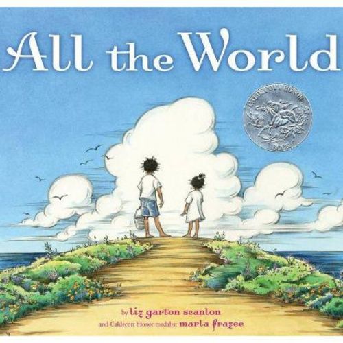 All The World - By Liz Garton Scanlon (hardcover)