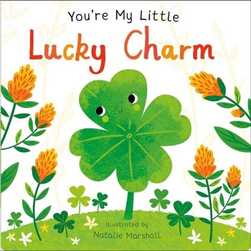 You're My Little Lucky Charm - by Nicola Edwards (Board Book)
