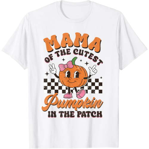 Mama Of The Cutest Pumpkin In The Patch Halloween Fall T-Shirt All Size S-5XL