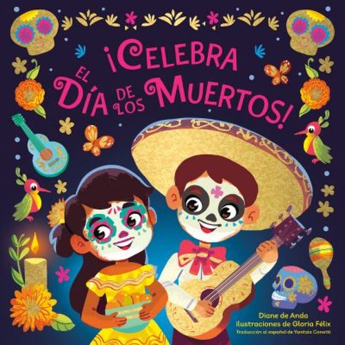 ¡Celebra El Día de Los Muertos! (Celebrate the Day of the Dead Spanish Edition) - by Diane de Anda (Board Book)
