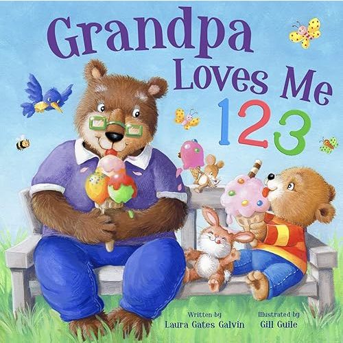 Grandpa Loves Me 123 - Story-time Rhyming Board Book for Toddlers, Ages 0-4 - Part of the Tender Moments Series - A Sweet Rhyming Story that's Perfect for Reading Together Board book – Picture Book, May 2, 2023