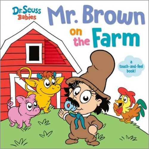 Mr. Brown On the Farm with Dr. Seuss Babies (Board Book)