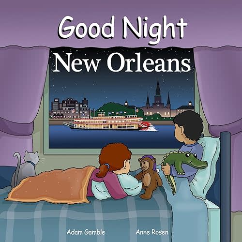 Good Night New Orleans (Good Night Our World) Board book – Illustrated, August 1, 2012