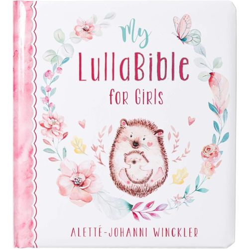 My LullaBible for Girls | Collection of 24 Lullabies for Baby Girls with Scripture | Padded Hardcover Gift Book for Parents, Ages 0-3