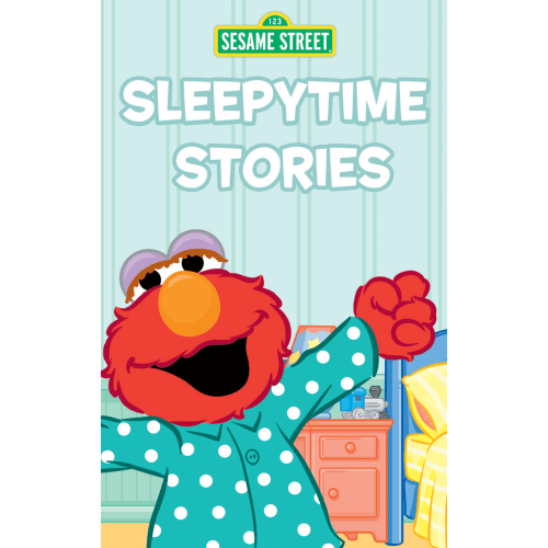 Sesame Street: Sleepytime Stories