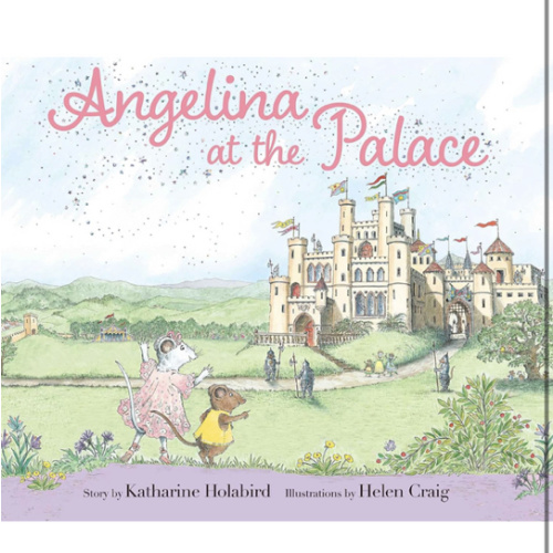 Angelina at the Palace (Angelina Ballerina)