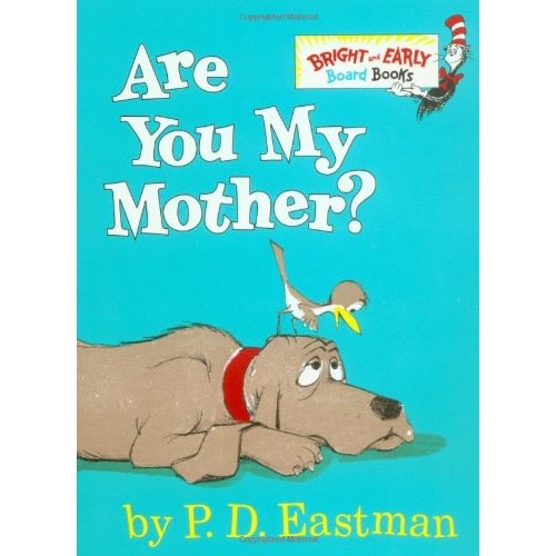 Are You My Mother?