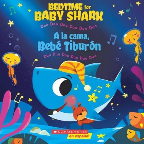 Bedtime for Baby Shark / A la Cama, Bebé Tiburón  - by John John Bajet