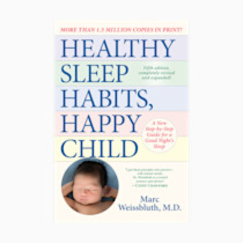 Healthy Sleep Habits, Happy Child, 5th Edition: A New Step-by-Step Guide for a Good Night's Sleep