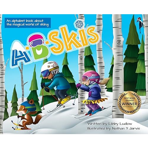 A-B-Skis: An Alphabet Book About the Magical World of Skiing