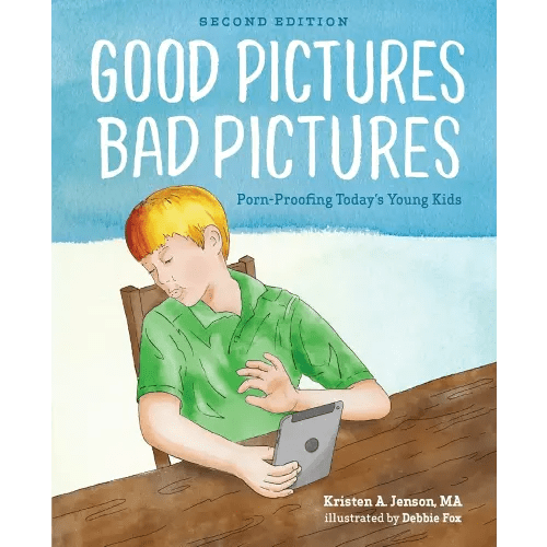 Good Pictures Bad Pictures: Porn-Proofing Today's Young Kids