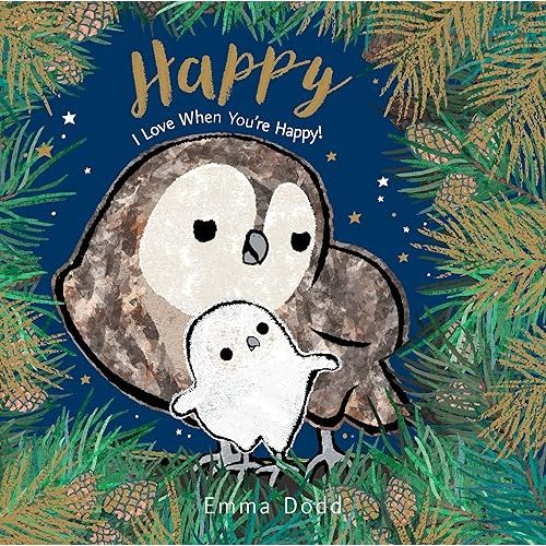 Happy (Emma Dodd's Love You Books) Board book – December 12, 2017