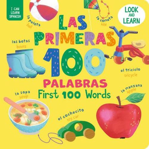 Las Primeras 100 Palabras/First 100 Words - (I Can Learn Spanish) by Clever Publishing (Board Book)