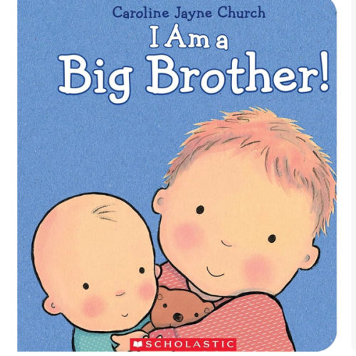 I Am a Big Brother (Caroline Jayne Church)