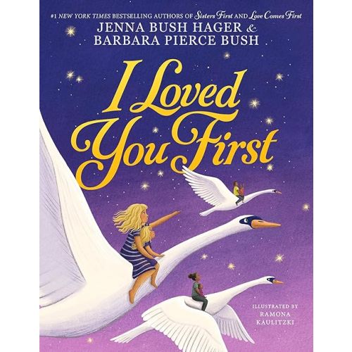 I Loved You First (Sisters First, 3) Hardcover – Picture Book, March 25, 2025