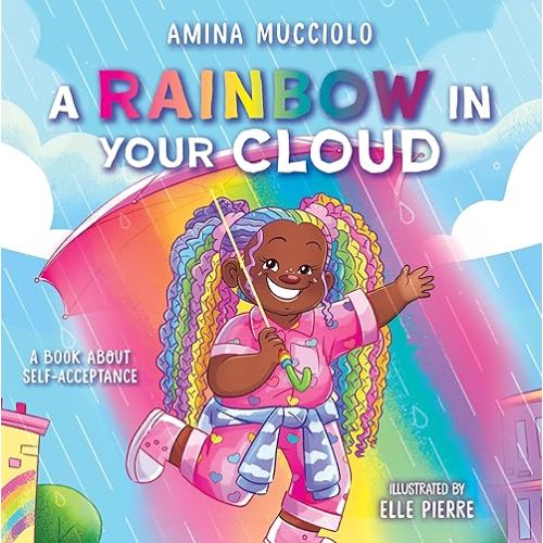 Studio Mucci: A Rainbow In Your Cloud Hardcover – Picture Book, March 4, 2025