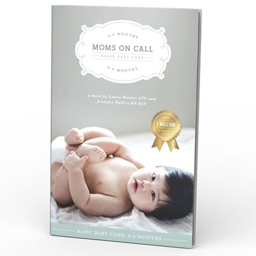 Moms on Call | Basic Baby Care 0-6 Months | Parenting Book 1 of 3