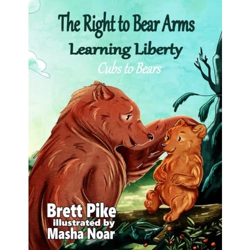 The Right to Bear Arms: Learning Liberty - Cubs to Bears