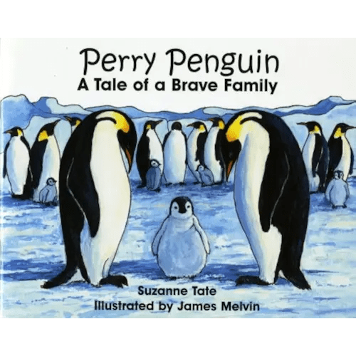 Perry Penguin, A Tale of a Brave Family