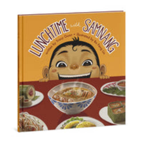 Lunchtime with Samnang (Hardcover Book) – Tangerine and Jade Press