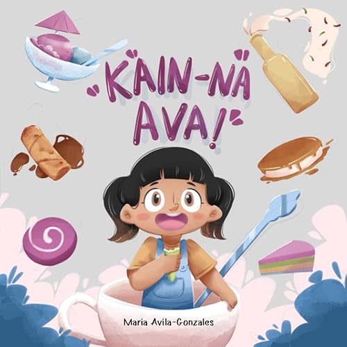 Kain-na, Ava! (Adventures with Ava!) Paperback – December 14, 2022