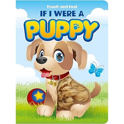 If I Were a Puppy Touch and Feel