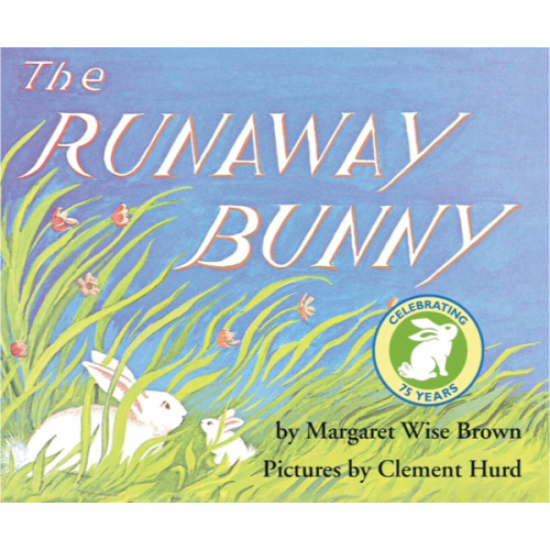 The Runaway Bunny: A Heartwarming Classic Following the Endearing Journey of a Little Bunny and His Loving Mother