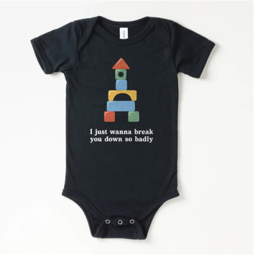 Break You Down Baby Onesie | All The Small Tees