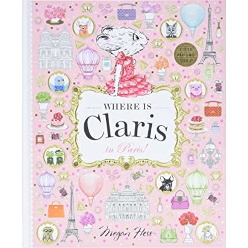 Where is Claris in Paris!: Claris: A Look-and-find Story!