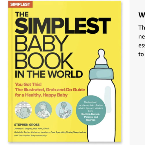 The Simplest Baby Book in the World: The Illustrated, Grab-and-Do Guide for a Healthy, Happy Baby