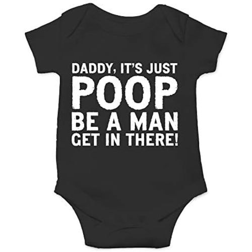 CBTwear Daddy, It's Just Poop - Baby Clothes - Funny Newborn Bodysuit Outfits for Boys and Girls