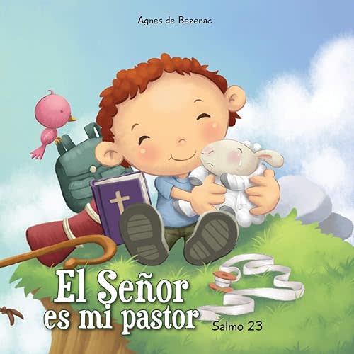 Salmo 23: El Señor es mi pastor (Capítulos de la Biblia para niños) (Spanish Edition) Paperback – Large Print, April 15, 2013