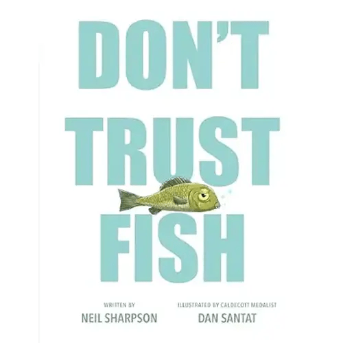 Don't Trust Fish