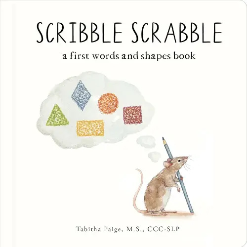 Scribble Scrabble: A Board Book of First Words and Shapes for Growing Minds (A Wishy Washy Sequel) (Tabitha Paige Children's Book Series)