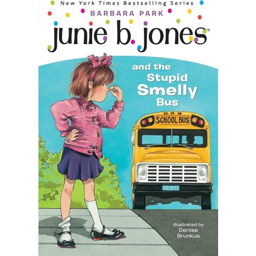 Junie B. Jones and the Stupid Smelly Bus (Junie B. Jones, No. 1)
