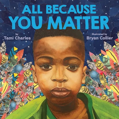 All Because You Matter (An All Because You Matter Book)